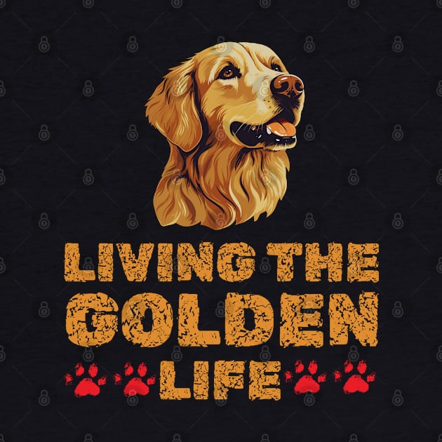 Living The Golden Life Golden Retriever Dog Lover Mom Gift by Illustradise